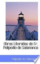 libro Obras Literatias De Fr. Polipodio De Salamanca